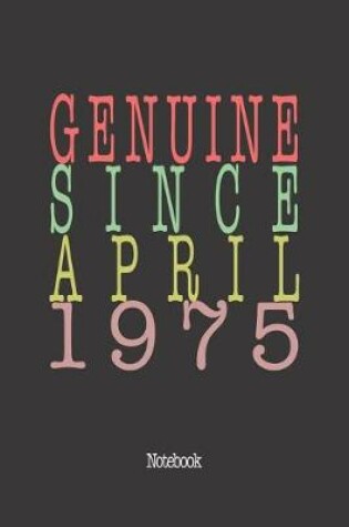 Cover of Genuine Since April 1975