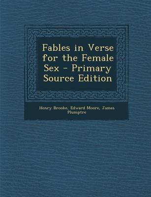 Book cover for Fables in Verse for the Female Sex - Primary Source Edition