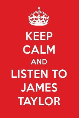 Book cover for Keep Calm and Listen to James Taylor