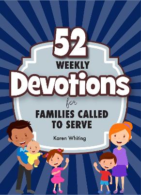 Book cover for 52 Weekly Devotions for Families Called to Serve