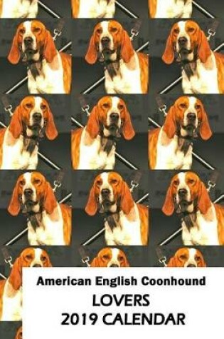 Cover of American English Coonhound Lovers 2019 Calendar