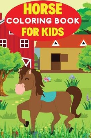 Cover of Horse Coloring Book for Kids