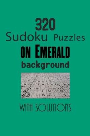 Cover of 320 Sudoku Puzzles on Emerald background with solutions