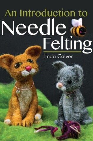 Cover of An Introduction to Needle Felting