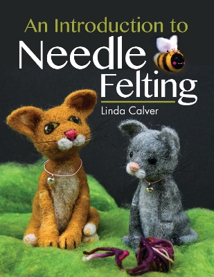 Cover of An Introduction to Needle Felting