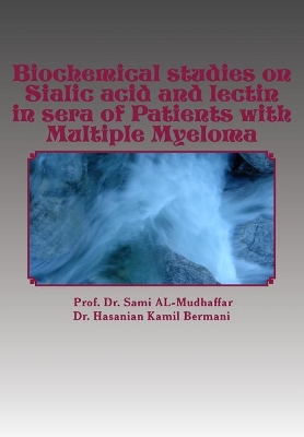 Book cover for Biochemical studies on Sialic acid and lectin in sera of Patients with Multiple Myeloma
