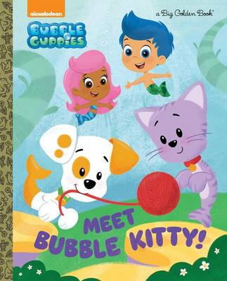 Cover of Meet Bubble Kitty! (Bubble Guppies)