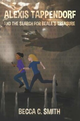 Cover of Alexis Tappendorf and the Search for Beale's Treasure