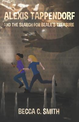 Book cover for Alexis Tappendorf and the Search for Beale's Treasure