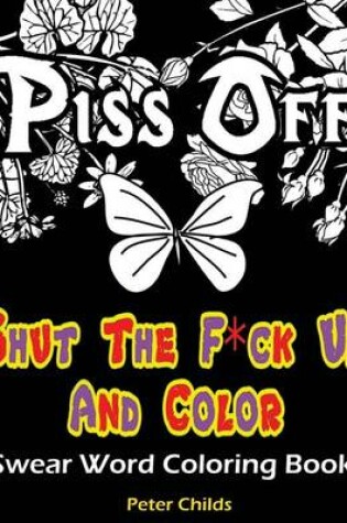 Cover of Shut the F*ck Up and Color
