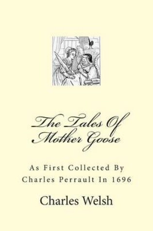 Cover of The Tales Of Mother Goose