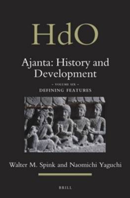 Book cover for Ajanta: History and Development, Volume 6 Defining Features