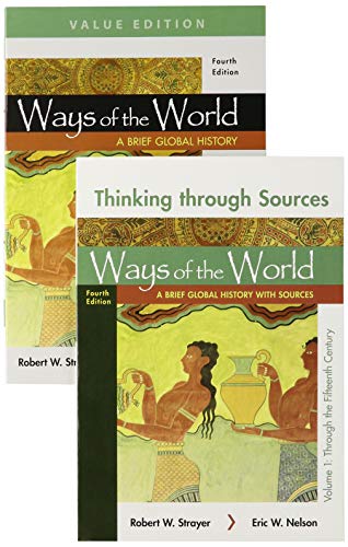 Book cover for Ways of the World: A Brief Global History, Value Edition, Volume One & Thinking Through Sources for Ways of the World, Volume One