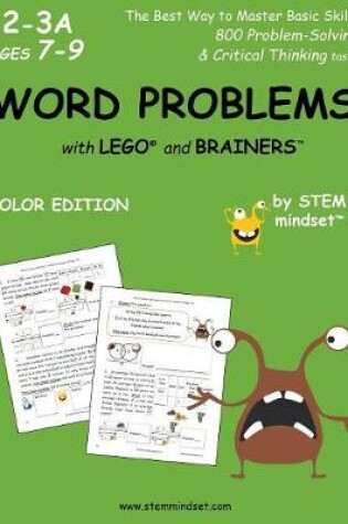 Cover of Word Problems with Lego and Brainers Grades 2-3a Ages 7-9 Color Edition