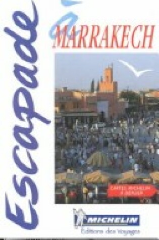 Cover of Escapade Marrakech