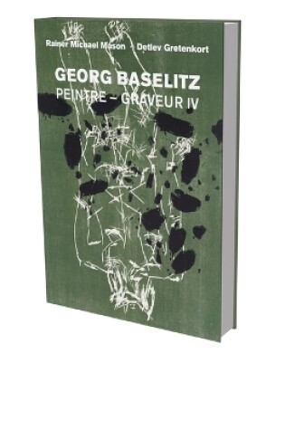 Cover of Georg Baselitz: Peintre Graveur IV