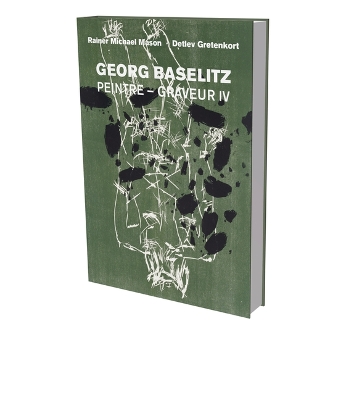 Cover of Georg Baselitz: Peintre Graveur IV