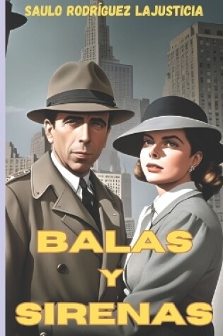 Cover of Balas y sirenas