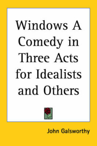 Cover of Windows A Comedy in Three Acts for Idealists and Others