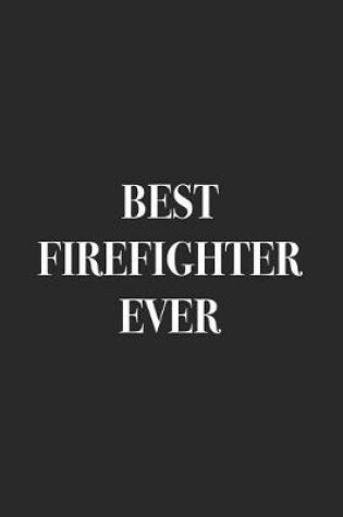 Cover of Best Firefighter Ever