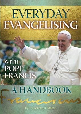 Book cover for Everyday Evangelising with Pope Francis