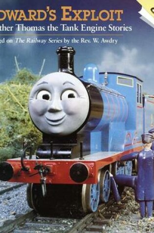 Cover of Edward's Exploit and Other Thomas the Tank Engine Stories (Thomas & Friends)