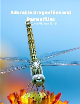 Book cover for Adorable Dragonflies and Damselflies Full-Color Picture Book