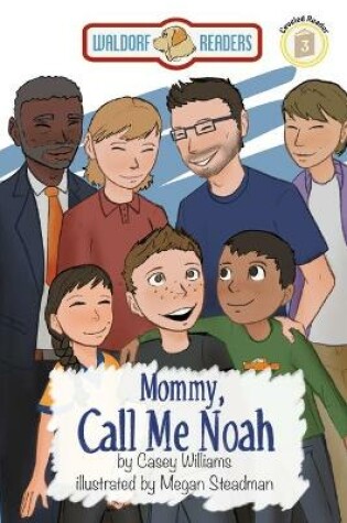 Cover of Mommy, Call Me Noah