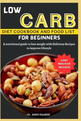 Book cover for Low Carb Diet Cookbook and Food List for Beginners