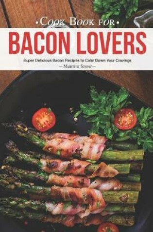 Cover of Cook Book for Bacon Lovers