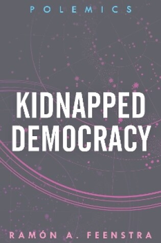 Cover of Kidnapped Democracy