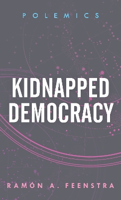 Book cover for Kidnapped Democracy