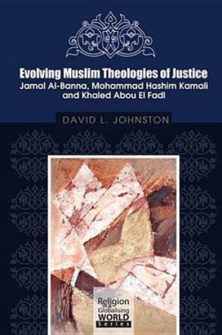 Cover of Evolving Muslim Theologies of Justice Jamal Al-Banna