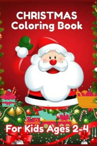 Cover of Christmas Coloring Book for Kids Ages 2-4