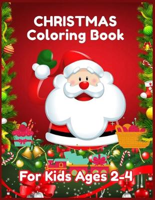 Book cover for Christmas Coloring Book for Kids Ages 2-4