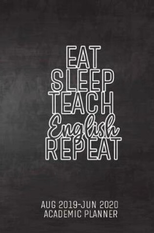 Cover of Eat Sleep Teach English Repeat