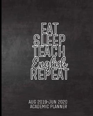 Book cover for Eat Sleep Teach English Repeat