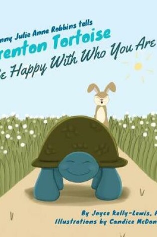 Cover of Granny Julie Anne Robbins Tells Trenton Tortoise