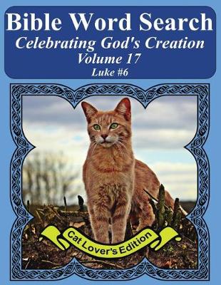 Book cover for Bible Word Search Celebrating God's Creation Volume 17