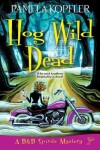 Book cover for Hog Wild Dead