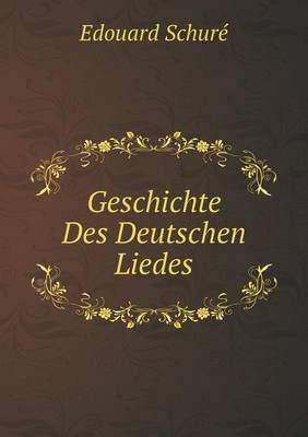 Book cover for Geschichte Des Deutschen Liedes