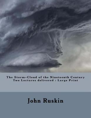 Book cover for The Storm-Cloud of the Nineteenth Century Two Lectures Delivered