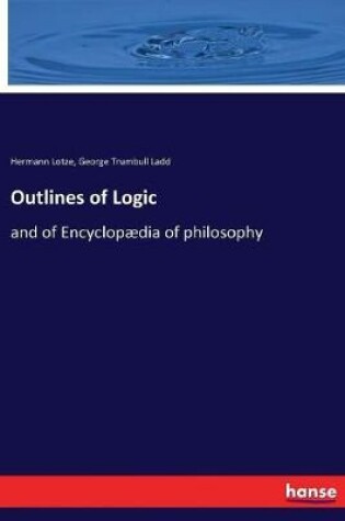 Cover of Outlines of Logic