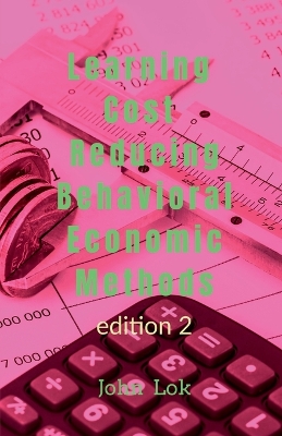 Book cover for Learning Cost Reducing Behavioral Economic Methods