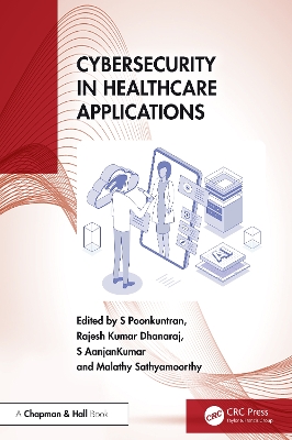 Cover of Cybersecurity in Healthcare Applications