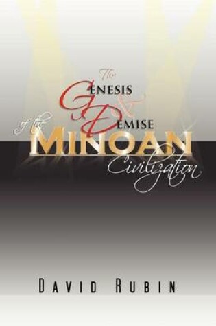 Cover of The Genesis and Demise of the Minoan Civilization