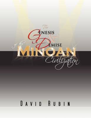 Book cover for The Genesis and Demise of the Minoan Civilization