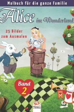 Cover of Alice im Wunderland - 25 Bilder zum Ausmalen - Band 2