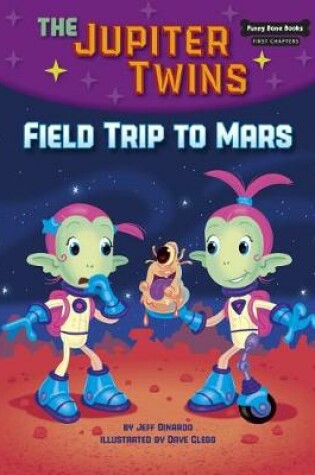 Cover of Field Trip to Mars (Book 1)