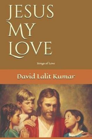 Cover of Jesus My Love